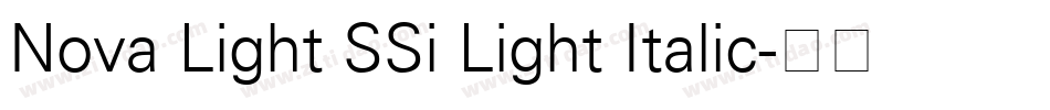 Nova Light SSi Light Italic字体转换